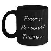 Funny 'Future Personal Trainer' Black Coffee Mug Gifts for Men from Family - Main